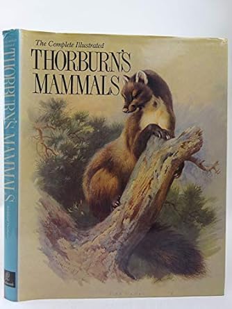 the complete illustrated thorburns mammals 2nd edition archibald thorburn 1853269239, 978-1853269233