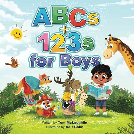 abcs and 123s for boys a fun alphabet book to get boys excited about reading and counting age 0 6 1st edition