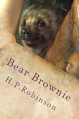 bear brownie 1st edition h p robinson 1499760531, 978-1499760538
