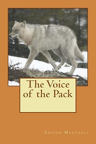 the voice of the pack 1st edition edison marshall 1514651882, 978-1514651889