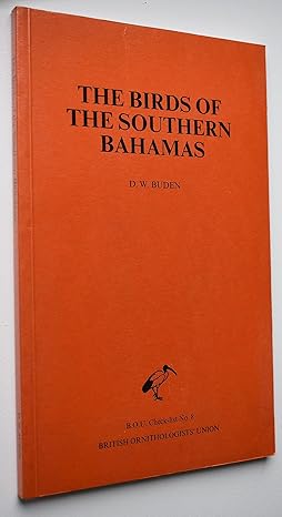 birds of the southern bahamas 1st edition donald w buden 0907446078, 978-0907446071