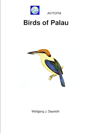 avitopia birds of palau 1st edition wolfgang daunicht b0c87dtw4k, 979-8398573244
