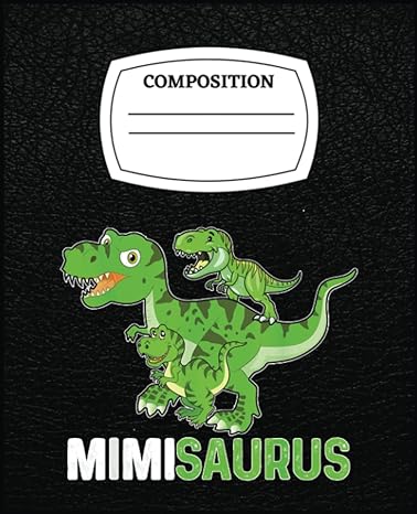 mothers day mimisaurus t rex dinosaur funny mimi saurus jurassic inspiration 1st edition janet g kosai