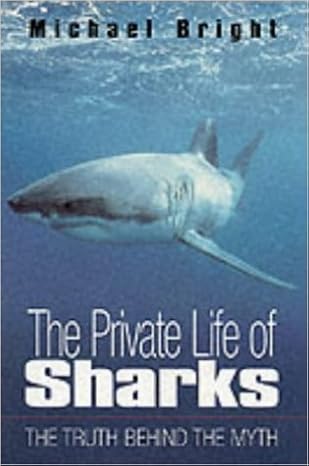 the private life of sharks 1st edition michael bright 1861053142, 978-1861053145