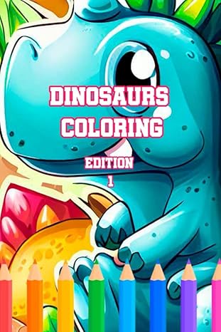 dinosaurs coloring 1st edition andronic alanys robles b0c51txrxc, 979-8393791162