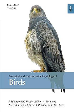 ecological and environmental physiology of birds 1st edition j eduardo p w bicudo ,william a buttemer ,mark a