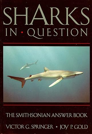 sharks in question 2nd edition victor g springer ,joy p gold 0874748771, 978-0874748772