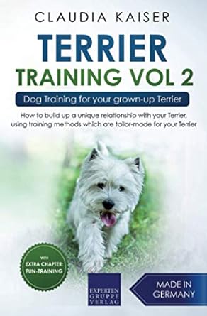 terrier training vol 2 dog training for your grown up terrier 1st edition claudia kaiser 1699601909,
