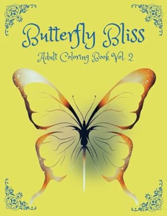 butterfly bliss vol 2 unleash your creative spirit and immerse yourself in the enchanting world of