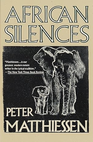 african silences 1st edition peter matthiessen 0679731024, 978-0679731023