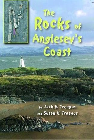 the rocks of angleseys coast 1st edition jack e treagus ,susan h treagus 1845242092, 978-1845242091