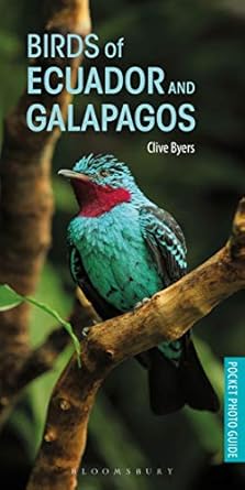 birds of ecuador and galapagos 1st edition clive byers 1472974484, 978-1472974488