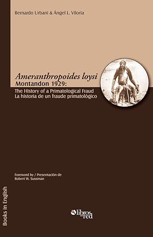 ameranthropoides loysi montandon 1929 the history of a primatological fraud / ameranthropoides loysi