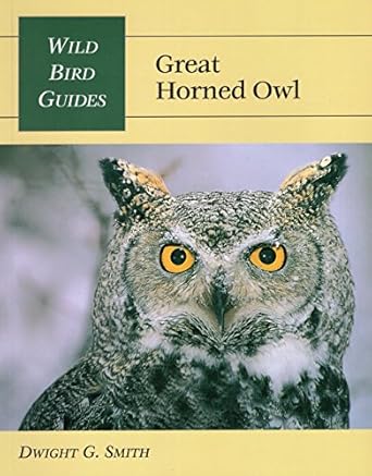 wild bird guide great horned owl 1st edition dwight g smith 0811726894, 978-0811726894