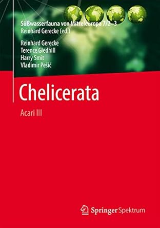 susswasserfauna von mitteleuropa bd 7/2 3 chelicerata acari iii 1st edition reinhard gerecke ,terence