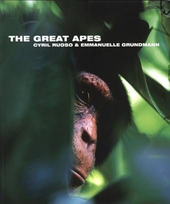 the great apes 1st edition cyril ruoso ,emmanuelle grundmann 1901268314, 978-1901268317