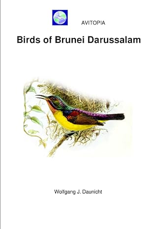 avitopia birds of brunei darussalam 1st edition wolfgang daunicht b0c7jj4jbn, 979-8397777254