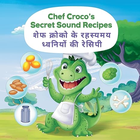 chef crocos secret sound recipes a cute story to teach your kids bilingual words a hindi english animal sound