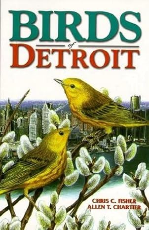 birds of detroit 1st edition chris fisher ,allen chartier 1551051265, 978-1551051260