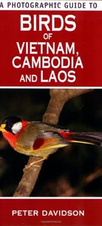 a photographic guide to birds of vietnam cambodia and laos 1st edition peter davidson 1847731414,