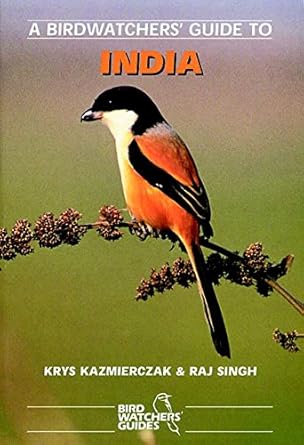 a birdwatchers guide to india 1st edition krys kazmierczak ,raj singh 1871104084, 978-1871104080