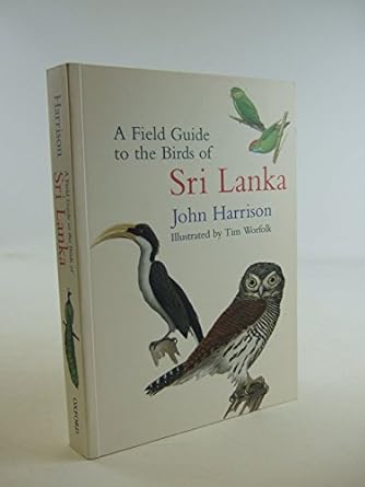 a field guide to the birds of sri lanka 1st edition john harrison ,tim worfolk 0198549601, 978-0198549604