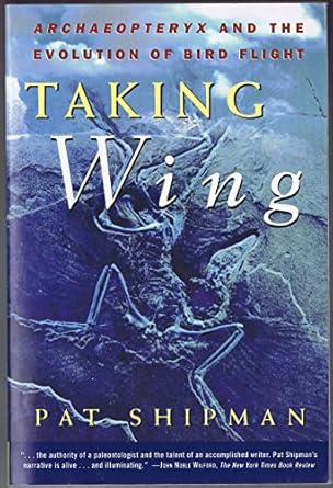 taking wing 1st edition pat shipman b001msky8c