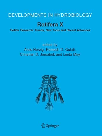 rotifera x rotifer research trends new tools and recent advances 1st edition alois herzig ,ramesh d gulati