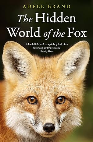 the hidden world of the fox 1st edition adele brand 0008327319, 978-0008327316