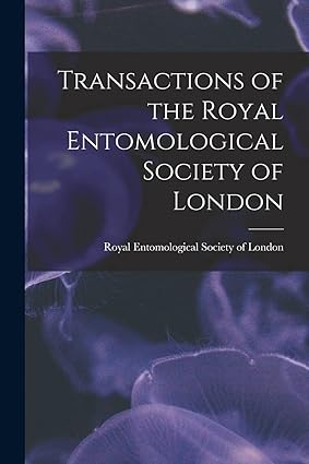 transactions of the royal entomological society of london 1st edition royal entomological society of london