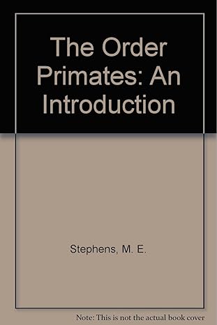 the order primates an introduction 1st edition m e stephens ,j d paterson 0840367058, 978-0840367051