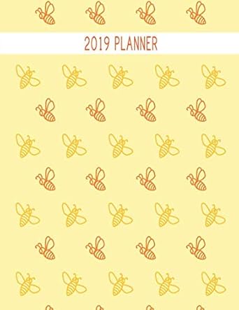 2019 planner bee themed large horizontal 12 month motivational calendar diary planner for 2019 1st edition