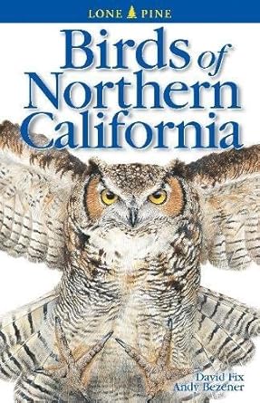 birds of northern california 1st edition david fix ,andy bezener ,gary ross 155105227x, 978-1551052274