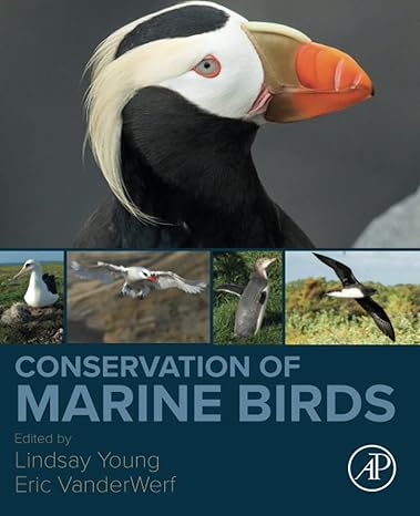 conservation of marine birds 1st edition lindsay young ,eric vanderwerf 032388539x, 978-0323885393