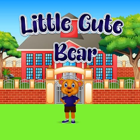 little cute bear 1st edition aghrda islane b0bngbbpz8, 979-8364913814
