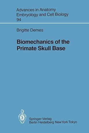 biomechanics of the primate skull base 1st edition brigitte demes 3540152903, 978-3540152903