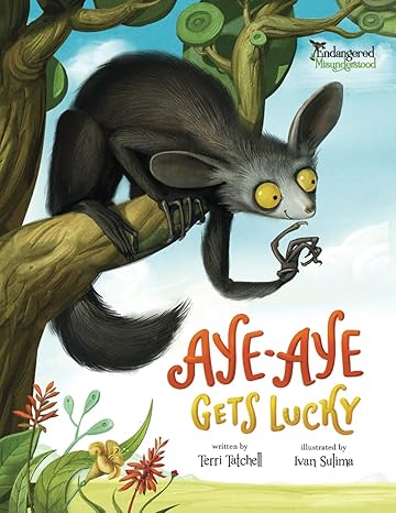 aye aye gets lucky 1st edition terri tatchell ,ivan sulima 1999102223, 978-1999102227