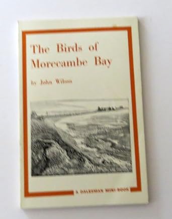 birds of morecambe bay new edition john wilson 1852840005, 978-1852840006