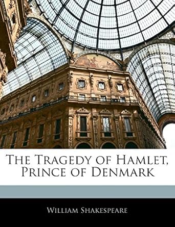 the tragedy of hamlet prince of denmark large type / large print edition william shakespeare 1143334299,