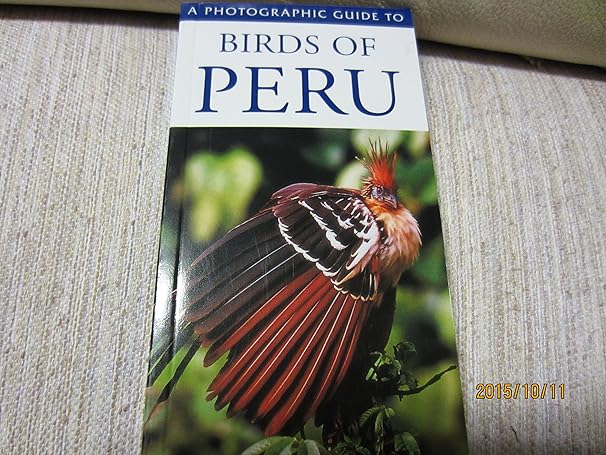 a photographic guide to birds of peru 1st edition clive byers 1845376137, 978-1845376130