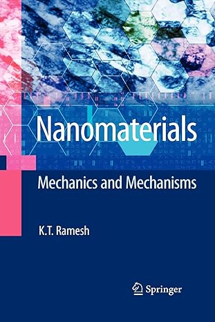 nanomaterials mechanics and mechanisms 2009th edition k t ramesh 1441935371, 978-1441935373