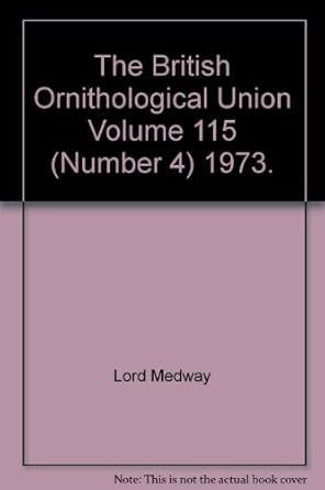 the british ornithological union volume 115 1973 1st edition lord medway b004753mb8