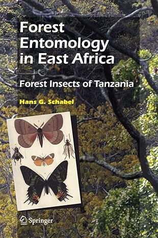 forest entomology in east africa forest insects of tanzania 1st edition hans g schabel 9048171636,