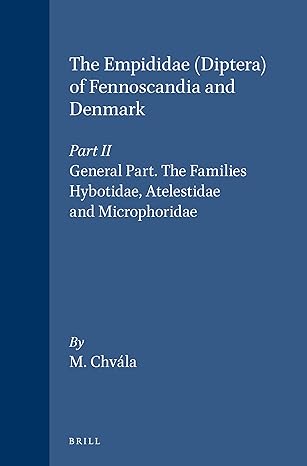 the empididae diptera of fennoscandia and denmark general part the families hybotidae atelestidae and