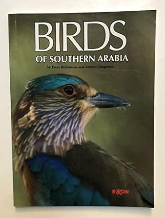 birds of southern arabia 1st edition dave robinson 1873544375, 978-1873544372