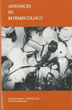 advances in myrmecology 1st edition james c trager 9004084754, 978-9004084759