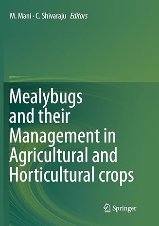 mealybugs and their management in agricultural and horticultural crops 1st edition m mani ,c shivaraju