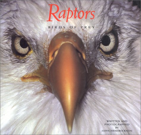 raptors birds of prey 1st edition john hendrickson b000h2mpng