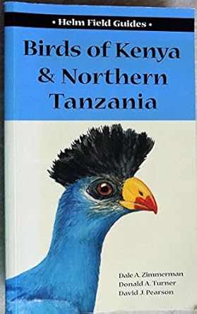 field guide to the birds of kenya and northern tanzania 1st edition dale a zimmerman ,donald a turner ,david