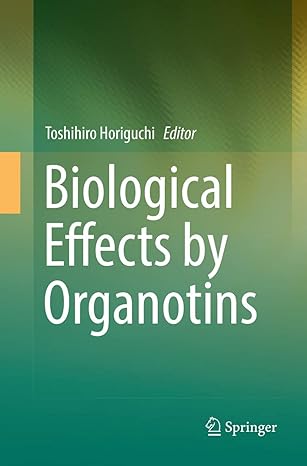 biological effects by organotins 1st edition toshihiro horiguchi 4431567895, 978-4431567899